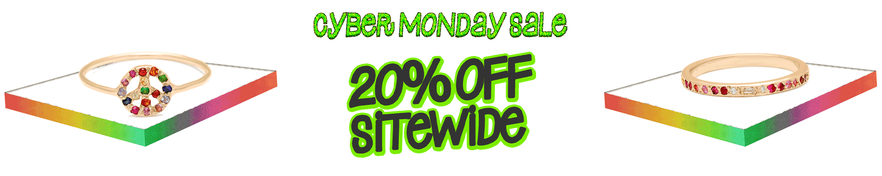 Cyber Monday Sale - 20% Off Sitewide